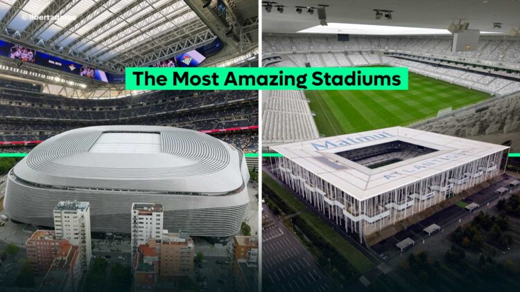 20 The Most Amazing Stadiums From Around The World