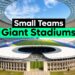 10 Small Teams With Giant Stadiums Around the World