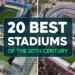 20 Best Stadiums Of The 20th Century