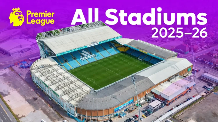 All the Stadiums of the 2025–26 Premier League Season – Capacity, Clubs & Fun Facts